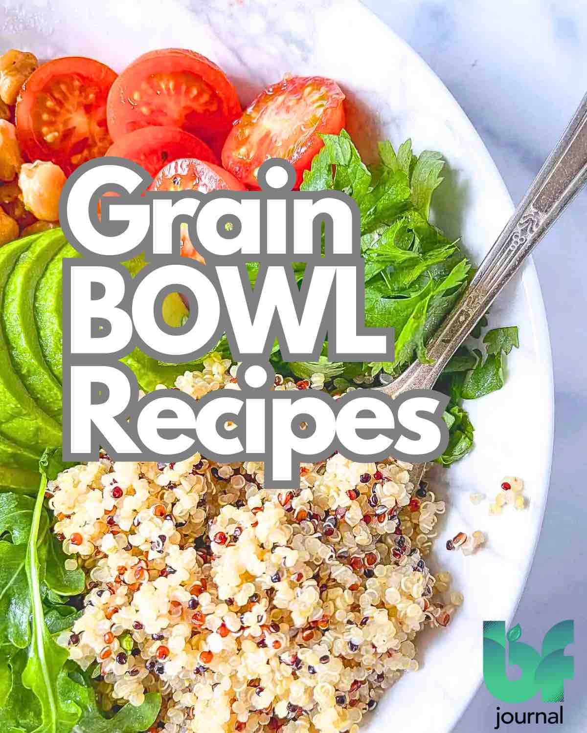 Grain Bowl Recipes Basil Food Journal