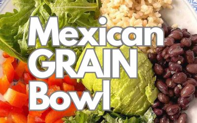 Mexican-Inspired Grain Bowl