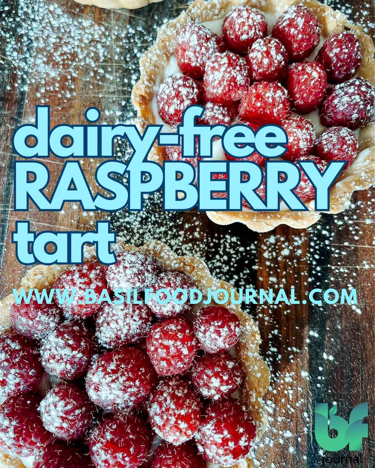 DairyFree Raspberry Tart Basil Food Journal